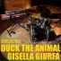 Duck the Animal, Gisella Giurfa