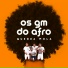 Os GM do Afro