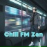 Chill FM Zen