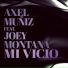 Axel Muñiz feat. Joey Montana
