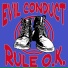 Evil Conduct