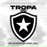 Tropa do Botafogo