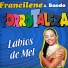 Francilene & Banda Forrótaleza