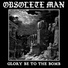 OBSOLETE MAN