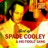 Spade Cooley & his Fiddlin' Gang