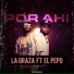 La Graza feat. El Pepo