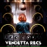 Vendetta Recs