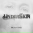 UNDERSKIN