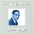 Glenn Miller and his Orchestra, Glenn Miller