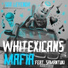 Whitexicans Mafia feat. samantuki