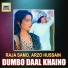Raja Samo, Arzo Hussain