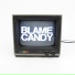 Blame Candy