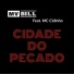MV Bill feat. MC Cidinho