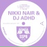 Nikki Nair, DJ ADHD feat. Logan olm