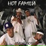 Hot Familia