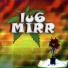 lu6, Mirr