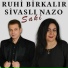 Ruhi Kaan Birkalır, Sivaslı Nazo