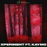 XPERIMENT feat. KAYMO