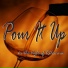 Pour It Up