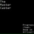 The Master Caster feat. Dead on Arrival