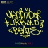 Meditador Urbano Beats