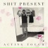 Shit Present
