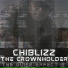 ChiBlizz TheCrownHolder feat. FlyCool Club