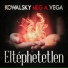 Kowalsky Meg A Vega