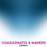 Charasmatix, Naveen