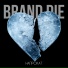 Brand die