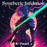 Synthetic Infektion