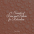 Nature Sounds, Rain Sound Studio, Sleepy Times
