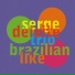 Serge Delaite Trio