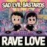 Sad Evil Bastards
