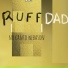 RUFF DAD