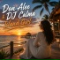 Don Alee, Dj Calma