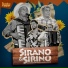 Acústico Imaginar, Sirano & sirino