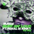 Runge feat. Feral Is Kinky