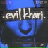ultmt., evil khari.