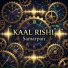 KAAL RISHI