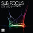 Sub Focus feat Coco Splash Rusko Remix Kaox edit