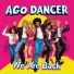 Ago Dancer