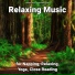 Meditation Music, Relaxing Music, Yoga