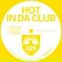 Hot In Da Club