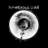 Tenebrous Liar