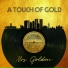 A Touch of Gold