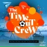 The Time-Out Crew