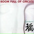 Room Full of Circles
