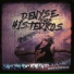 Denyse Y Los Histéricos
