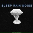 Sleep Rain Memories